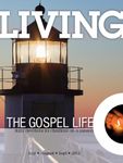 Living the Gospel Life - Daily Devotions for Christians on a Mission, Volume 2 Number 3 - 2012 July, August, September