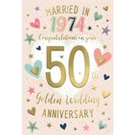 ICG 2024 Milestone Golden Anniversary Card - 50 Years - Married in 1974 - Embossed with Foil Details - Eco-Friendly