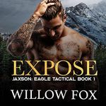 Expose: Small Town Slow Burn (Eagle Tactical, Book 1)