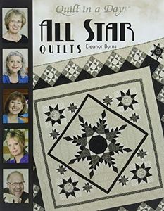 Quilt In A Day-All Star Quilts