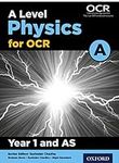A Level Physics for OCR A: Year 1 a