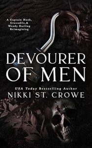 Devourer of Men: A Captain Hook, Crocodile, and Wendy Darling Reimagining