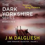 The Dark Yorkshire Series: Books 4 