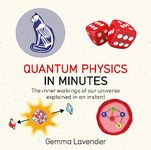 QUANTUM PHYSICS IN MINUTES (IN MINUTES SERIES)