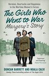 Margery’s Story: Heroism, heartache and happiness in the wartime women’s forces (The Girls Who Went to War, Book 2)