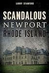 Scandalous Newport, Rhode Island (W