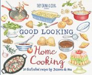 Good Looking Home Cooking: 30 Illustrated Recipes by Suzanne de Nies: Volume 8 (TDAC Single Artist Series)