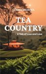 Tea Country: A Tale of Loss and Love