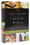 NKJV, Apply the Word Study Bible, Hardcover: Live in His Steps (Bible Nkj)