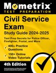 Civil Service Exam Study Guide 2024-2025: 400+ Practice Questions, 150+ Online Video Tutorials, Test Prep Secrets for Police Officer, Firefighter, Postal, and More: [4th Edition]