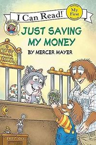 Little Critter: Just Saving My Money (My First I Can Read)