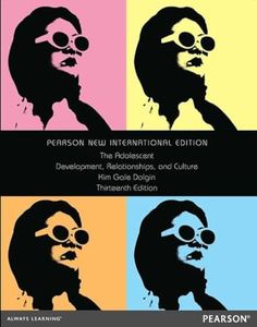 Adolescent, The: Development, Relationships, and Culture: Pearson New International Edition