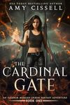 The Cardinal Gate: An Eleanor Morgan Urban Fantasy Adventure (An Eleanor Morgan Fantasy Adventure Book 1)