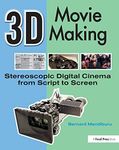 3D Movie Making: Stereoscopic Digital Cinema from Script to Screen