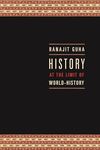 History at the Limit of World-History (Italian Academy Lectures)