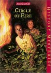 Circle of Fire (American Girl History Mysteries)