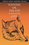 Volpone, Or, The Fox (Arden Early Modern Drama)