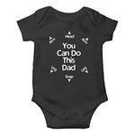 Witty Fashions You can do This Dad - Funny Cute Novelty Infant Creeper, One-Piece Baby Bodysuit (Black, 6 Months)