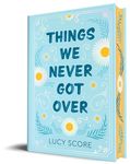 Things We Never Got Over (Collector's Edition)