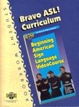 Bravo Asl! Curriculum