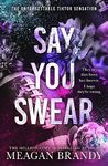 Say You Swear: The smash-hit TikTok sensation with the book boyfriend readers cannot stop raving about (Boys of Avix)