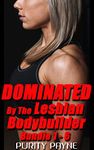 Dominated By The Lesbian Bodybuilder bundle 1 – 6