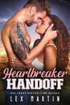Heartbreaker Handoff: A Forbidden, Small Town, Sports Romance [Football Player and Coach's Daughter] (Varsity Dads Book 5)
