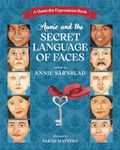 Annie and the Secret Language of Faces