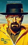 Breaking Bad: The Complete Screenpl