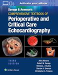 Savage & Aronson’s Comprehensive Textbook of Perioperative and Critical Care Echocardiography: Print + eBook with Multimedia