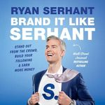 Brand It Like Serhant: Stand Out fr