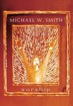 Michael W. Smith - Worship