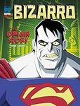 Bizarro: An Origin Story (DC Super-