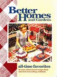 "Better Homes and Gardens" All Time Favourites: 70 Years of Best-loved Recipes from America's Best-selling Cookbook (Better Homes & Gardens)