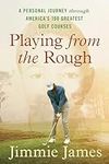 Playing from the Rough: A Personal 