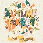 Autumn Forest: Bedtime Story for Kids About Gratitude (Thanksgiving Books for Kids)