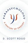 Parapsychology: A Century of Enquiry