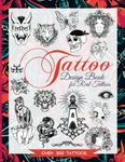 Tattoo Design Book for Real Tattoos: Modern, Vintage, Old School and Traditional Style Tattoo Designs for Beginners, Real Tattoo Artists, Professionals and Amateurs.