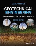 Geotechnical Engineering: Unsaturated and Saturated Soils