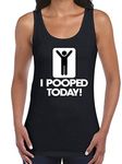 Awkwardstyles Women's I Pooped Today Tank Top Best Friend Gift Tank + Bookmark S Black