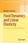 Fluid Dynamics and Linear Elasticity: A First Course in Continuum Mechanics