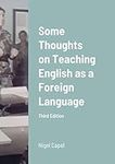 Some Thoughts on Teaching English a
