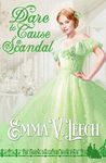 Dare to Cause a Scandal (Daring Daughters Book 4)