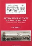 Petroleum Rail Tank Wagons of Britain