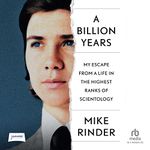 A Billion Years: My Escape from a Life in the Highest Ranks of Scientology