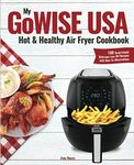 My GoWISE USA Hot & Healthy Air Fry