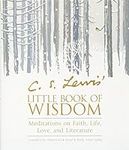 C. S. Lewis' Little Book of Wisdom: