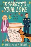 Espresso Your Love (The Coffee Loft Series: Fall Collection)