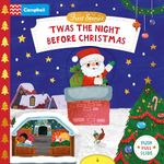 'Twas the Night Before Christmas: A Push, Pull and Slide book - the perfect Christmas gift for toddlers! (Campbell First Stories)