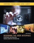 Designing the User Interface: Strategies for Effective Human-Computer Interaction